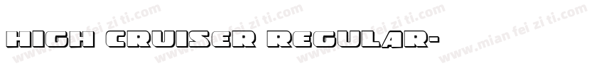 High Cruiser Regular字体转换